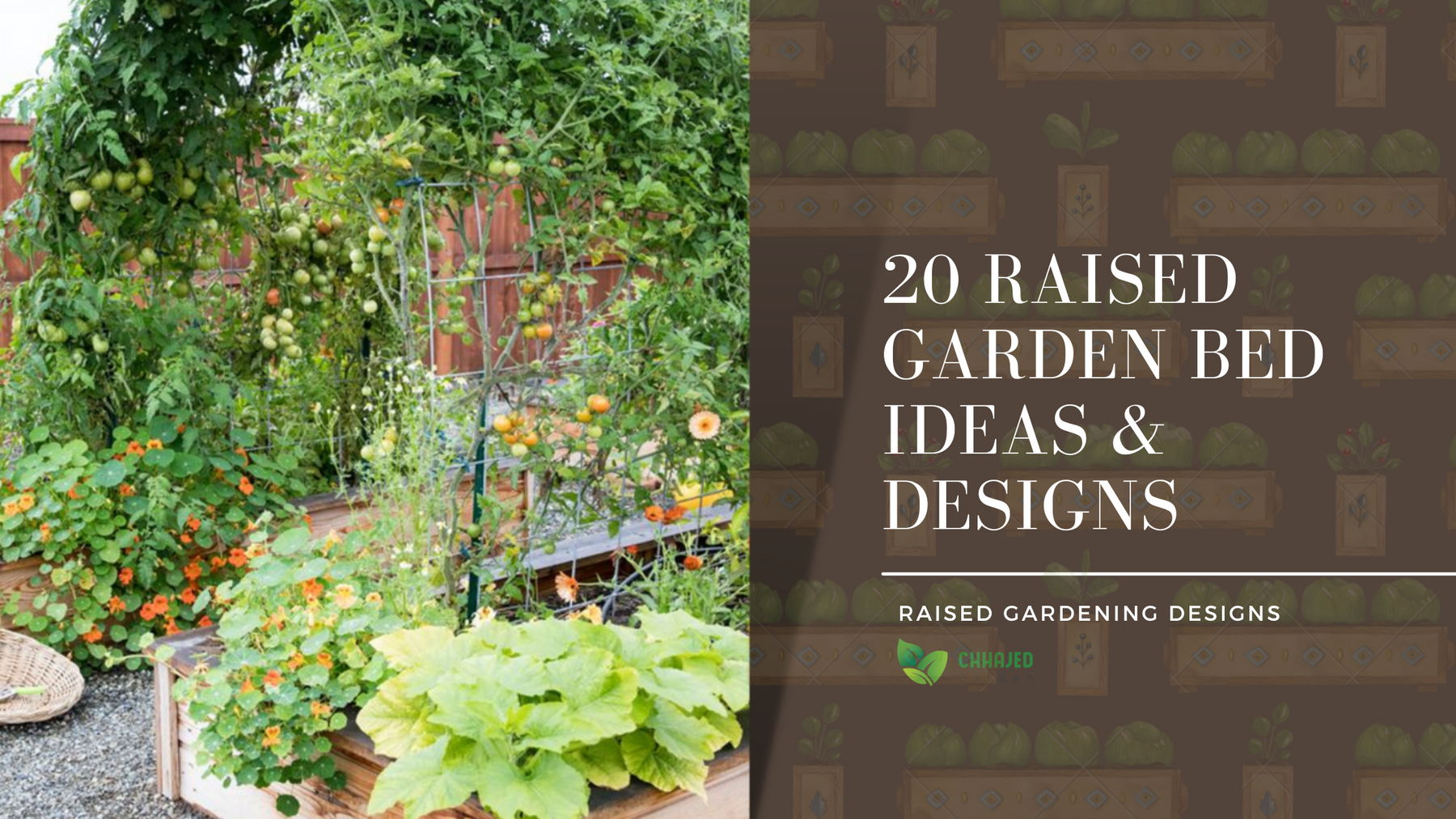 Raised Bed Gardening: 20 Ideas & Designs To Inspire You